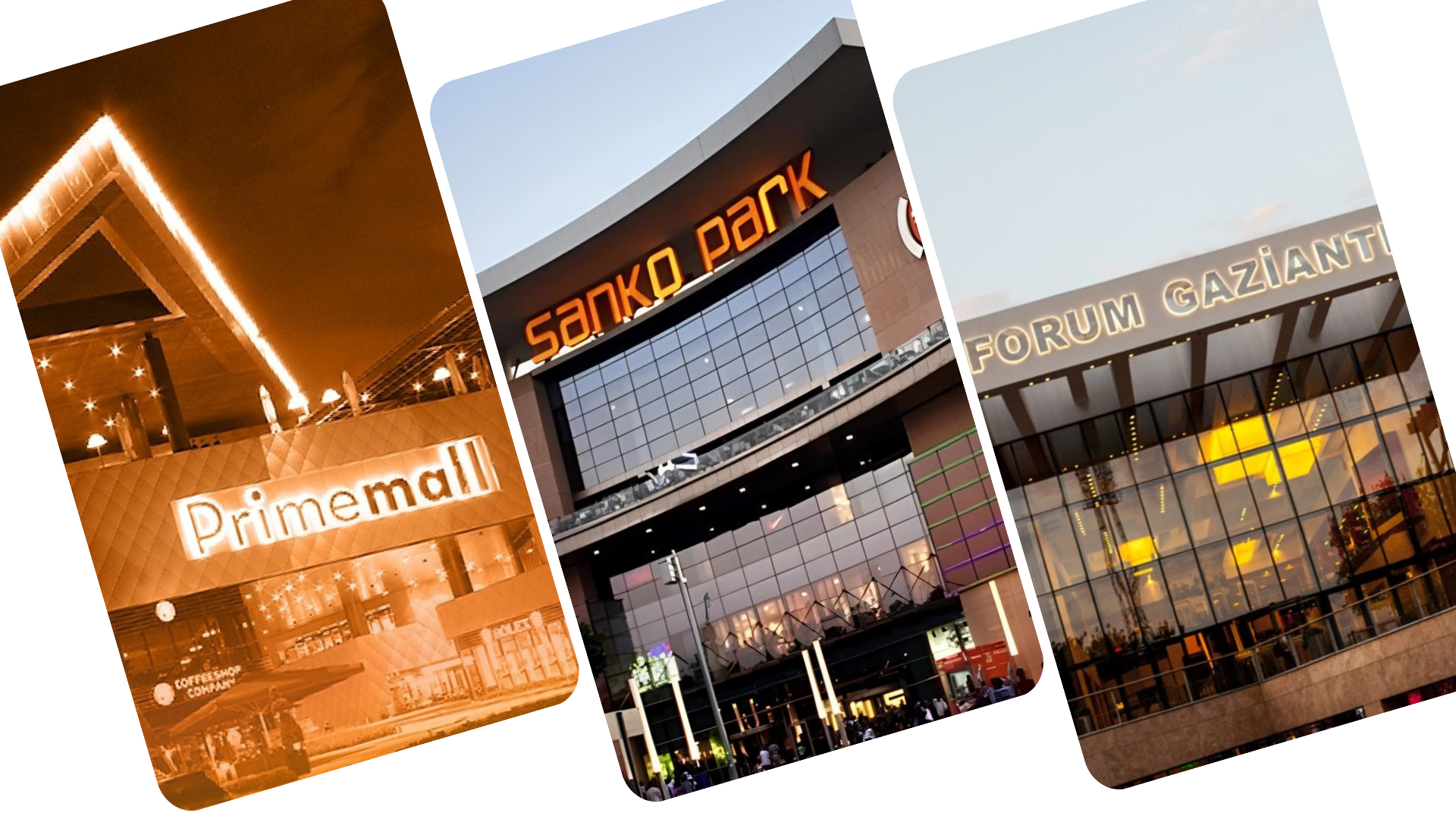 PRİMEMALL AVM, SANKO PARK AVM, FORUM AVM